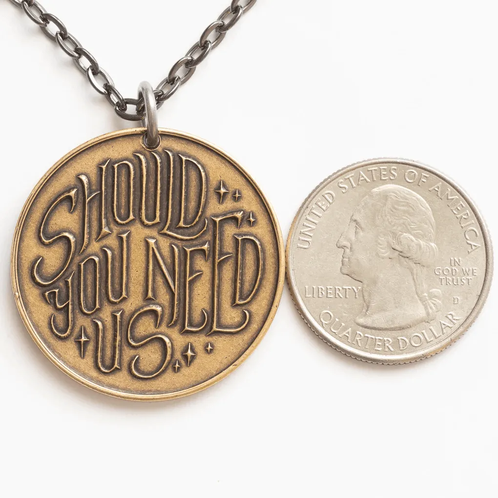 Labyrinth Should You Need Us Coin & Pendant