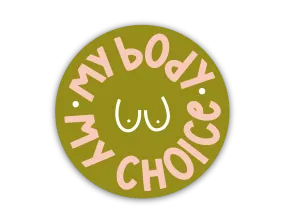 My Body My Choice Boobies Sticker by Twentysome Design