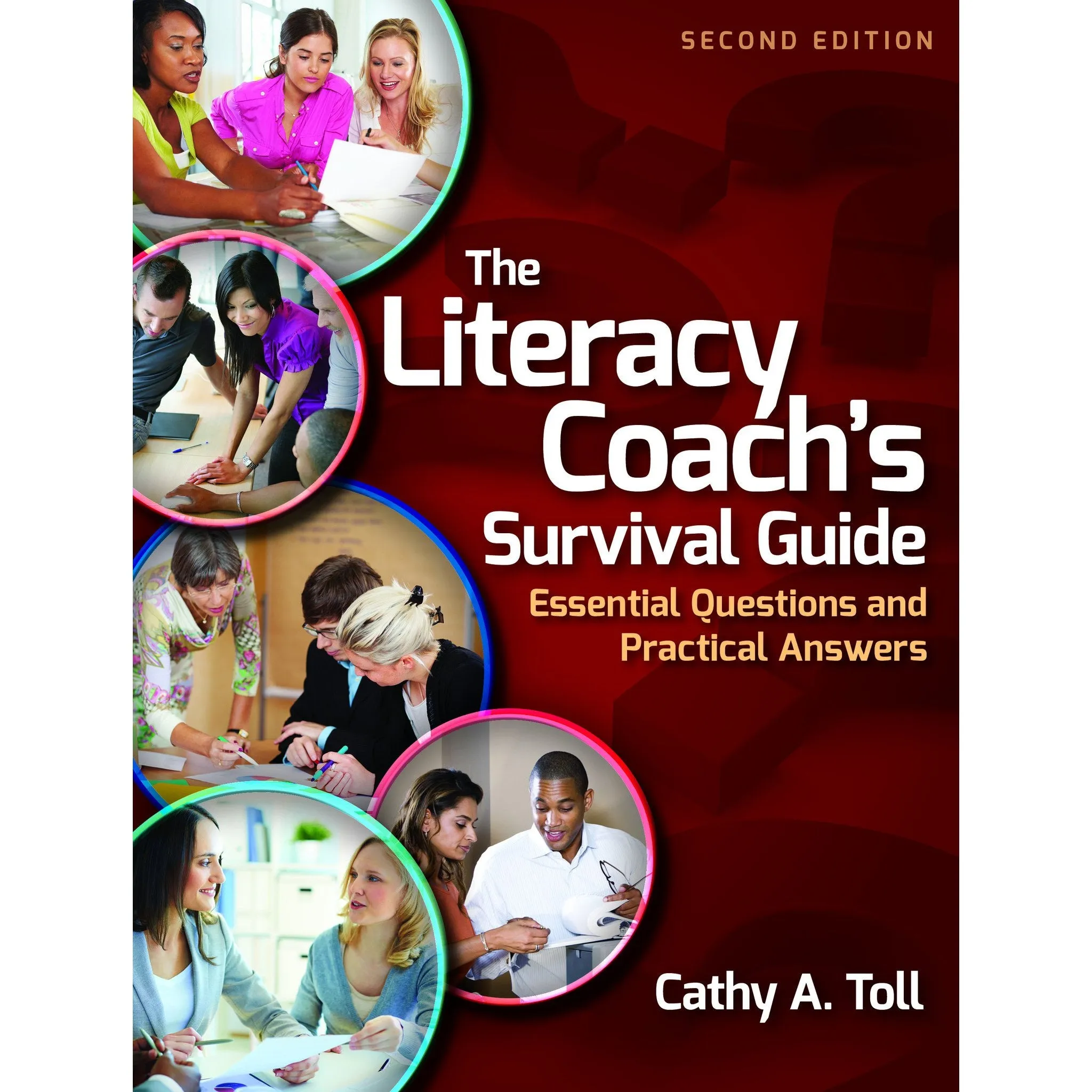 The Literacy Coach's Survival Guide: Essential Questions and Practical Answers, 2/e